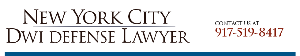 new york city dui lawyer-attorney for dui in manhattan-attorney for arraignment